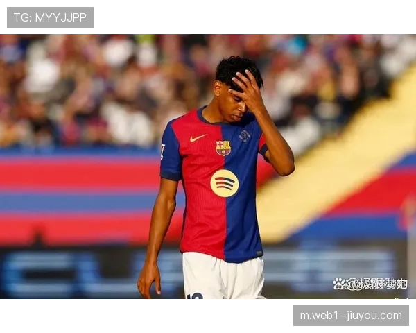 巴萨球员亚马尔累计黄牌停赛，裁判争议中缺席关键战